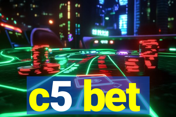 c5 bet